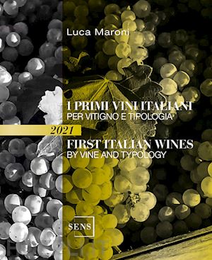 maroni luca - primi vini italiani per vitigno e tipologia-first italian wines by vine and tipo