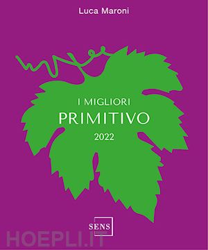 maroni luca - i migliori primitivo 2022