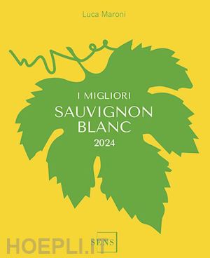 maroni luca - i migliori sauvignon 2024