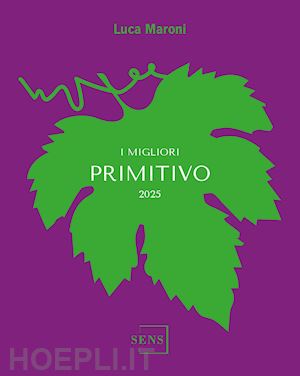 maroni luca - i migliori primitivo 2025