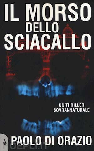 di orazio paolo - il morso dello sciacallo