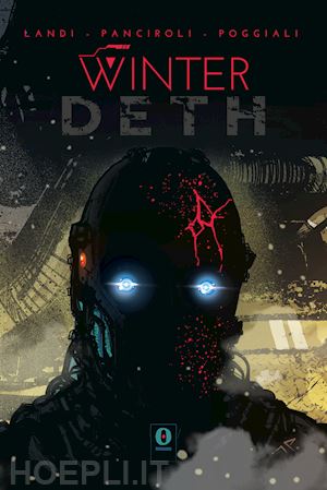 landi alessio; panciroli luca; poggiali pamela; frigerio l. (curatore) - winterdeth. vol. 1