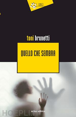 brunetti toni - quello che sembra