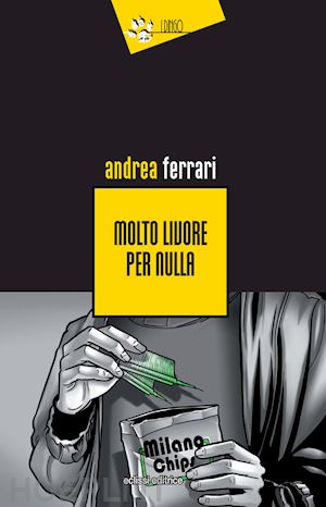 ferrari andrea - molto livore per nulla