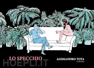 tota alessandro - lo specchio