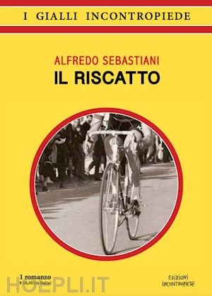 sebastiani alfredo - il riscatto