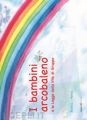 Il Bambino e l'Arcobaleno  Ebook sui Colori per Bambini