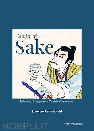 ferraboschi lorenzo - guida al sake