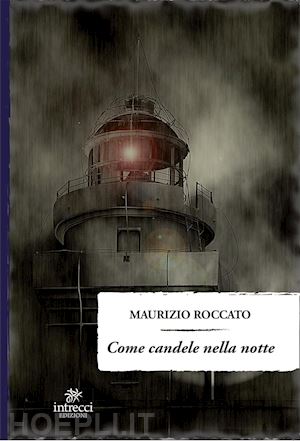 roccato maurizio - come candele nella notte