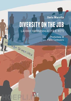 marotta ilaria - diversity on the job. lavoro, omosessualita' e reti