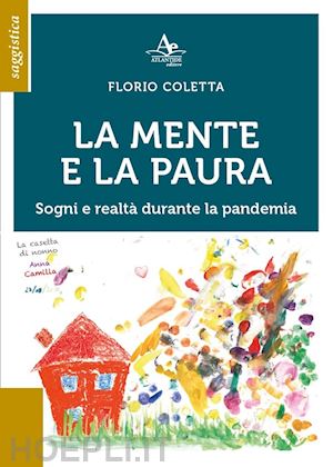 coletta florio - la mente e la paura. sogni e realtà durante la pandemia