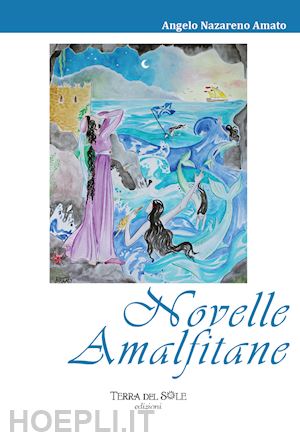 amato angelo nazareno - novelle amalfitane. ediz. per la scuola