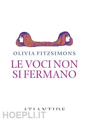 fitzsimons olivia - le voci non si fermano