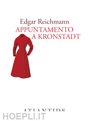 reichmann edgar - appuntamento a kronstadt