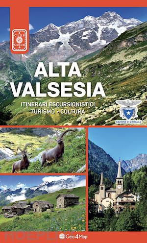 aa.vv. - alta valsesia - itinerari escursionistici, turismo, cultura