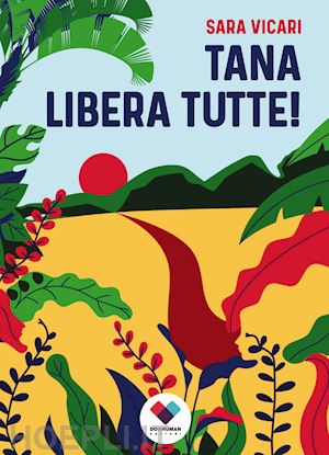 vicari sara - tana libera tutte!