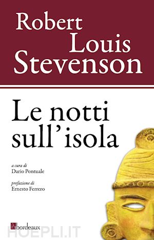stevenson robert louis; pontuale d. (curatore) - le notti sull'isola. ediz. illustrata