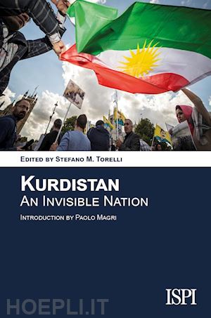 torelli s. m. (curatore) - kurdistan. an invisible nation