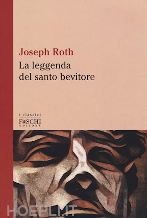 roth joseph - la leggenda del santo bevitore