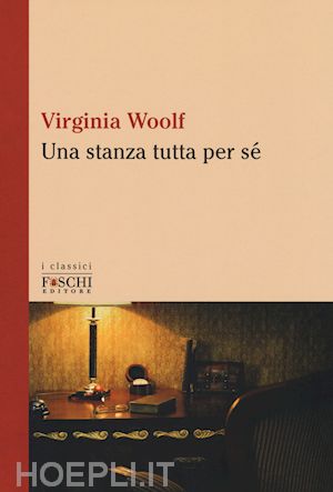 woolf virginia - una stanza tutta per se'