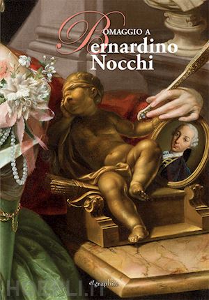agresti alessandro - omaggio a bernardino nocchi (lucca 1741-roma 1812)