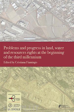 cristiana fiamingo - problems and progress in land, water and resources rights at the beginning of the third millennium