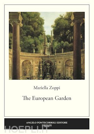 zoppi mariella - the european garden