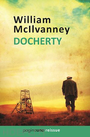 mcilvanney william - docherty. nuova ediz.