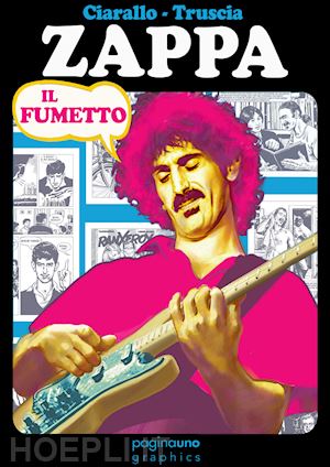 ciarallo giuseppe - zappa. il fumetto