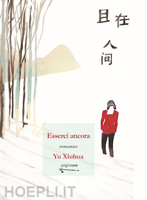 yu xiuhua - esserci ancora