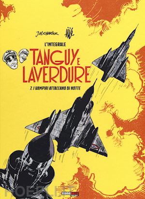 charlier jean michel; uderzo albert - i vampiri attaccano di notte. tanguy e laverdure. l'integrale. vol. 7