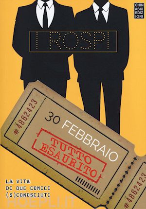 i rospi - 30 febbraio: tutto esaurito. la vita di due comici (s)conosciuti