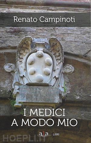 campinoti renato - i medici a modo mio