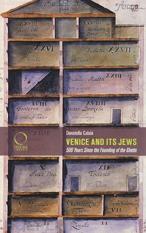 calabi donatella - venice and its jews. 500 years since the founding of the ghetto