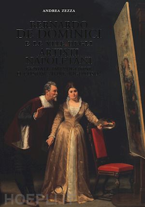zezza andrea - bernardo de dominici e le vite degli artisti napoletani