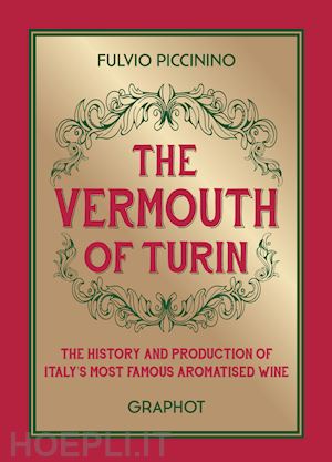 piccinino fulvio - the vermouth of turin