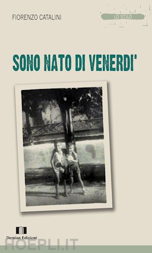 catalini fiorenzo - sono nato di venerdì