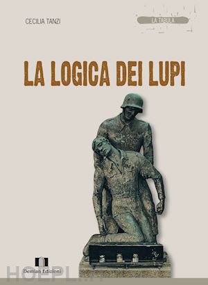 tanzi cecilia - la logica dei lupi