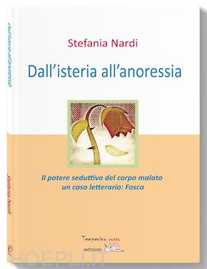 stefania nardi - dall'isteria all'anoressia