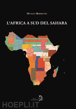 biribicchi osvaldo - l'africa a sud del sahara