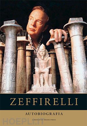 zeffirelli franco - zeffirelli. autobiografia