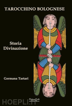 tartari germana - tarocchino bolognese. storia divinazione