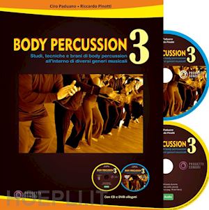 paduano ciro; pinotti riccardo - body percussion. con cd-audio. con dvd video. vol. 3