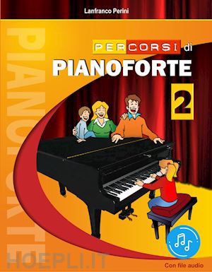 perini lanfranco - percorsi di pianoforte. con file audio in streaming. vol. 2