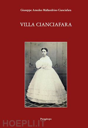 mallandrino cianciafara giuseppe amedeo - villa cianciafara