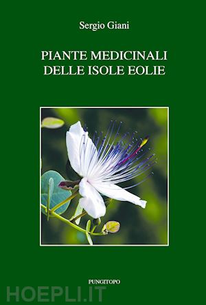 giani sergio - piante medicinali delle isole eolie