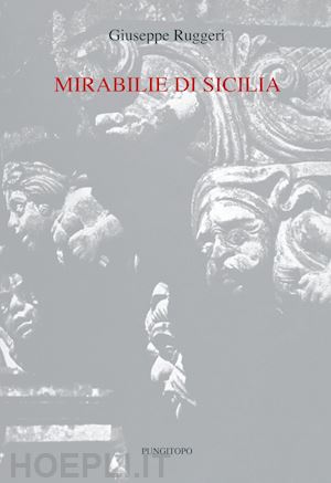 ruggeri giuseppe - mirabilie di sicilia