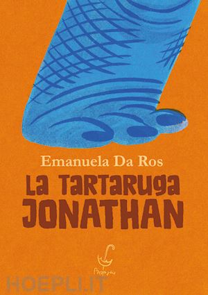 da ros emanuela - la tartaruga jonathan. ediz. a colori