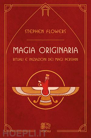 flowers stephen - magia originaria