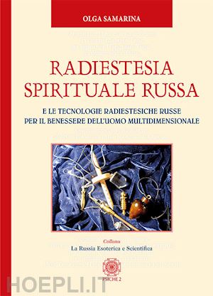 samarina olga - radiestesia spirituale russa